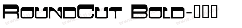 RoundCut Bold字体转换